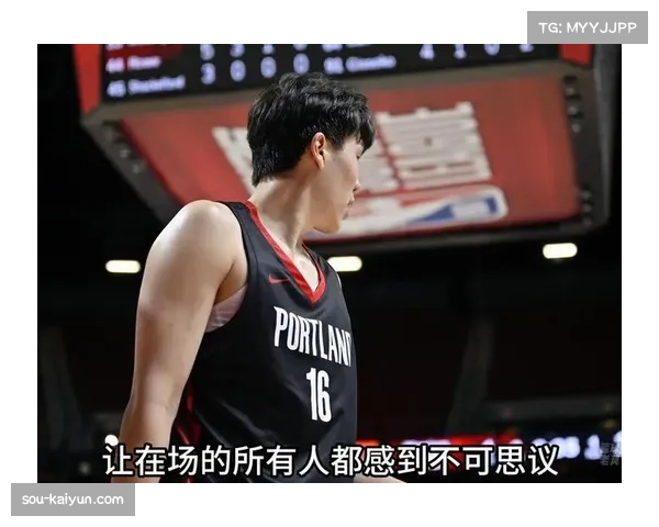 杨瀚森或成开拓者首发中锋 克林根地位受到挑战